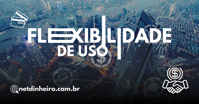 Flexibilidade de uso