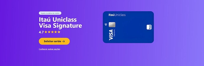 Como conseguir o cartão Itaú Uniclass Visa Signature