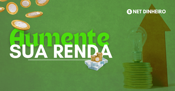 Aumente sua renda