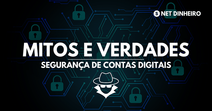 Segurança de Contas Digitais Mitos e Verdades
