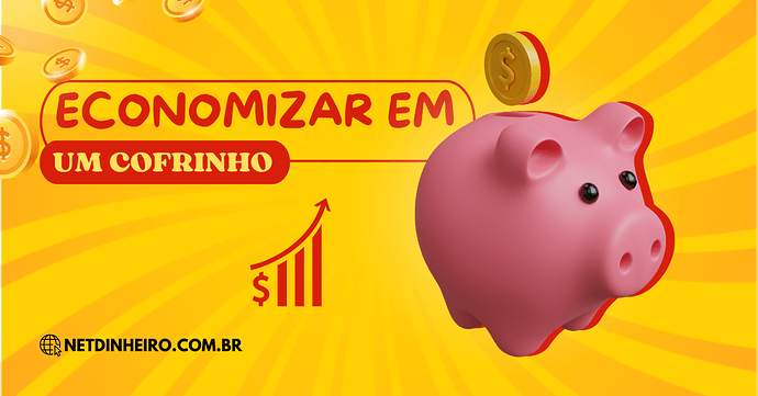 Economizar em um cofrinho
