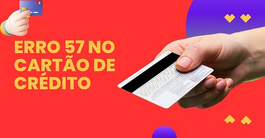 erro 57 no cartão de crédito