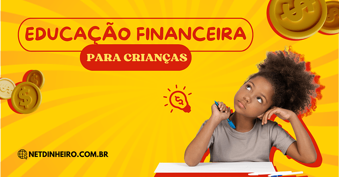 Educação Financeira para Crianças